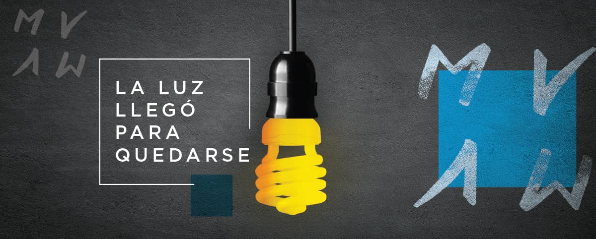 La luz que llegó para quedarse