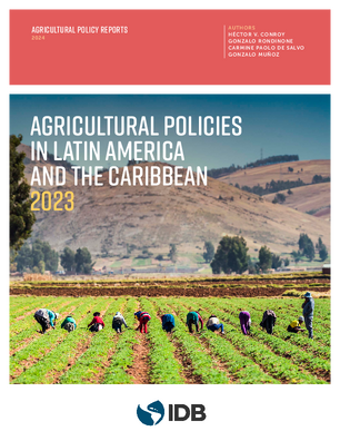 Agricultural Policies in Latin America and the Caribbean 2023
