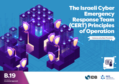 The Israeli Cyber Emergency Response Team (CERT) Principles of Operation: Cybersecurity Best Practices