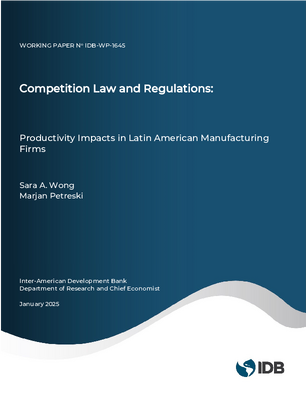Competition Law and Regulations: Productivity Impacts in Latin American Manufacturing Firms