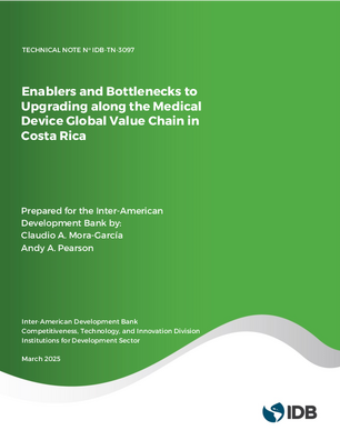 Enablers and Bottlenecks to Upgrading Along the Medical Device Global Value Chain in Costa Rica 