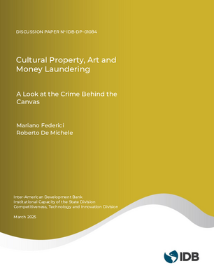 Cultural Property, Art and Money Laundering: A Look at the Crime Behind the Canvas
