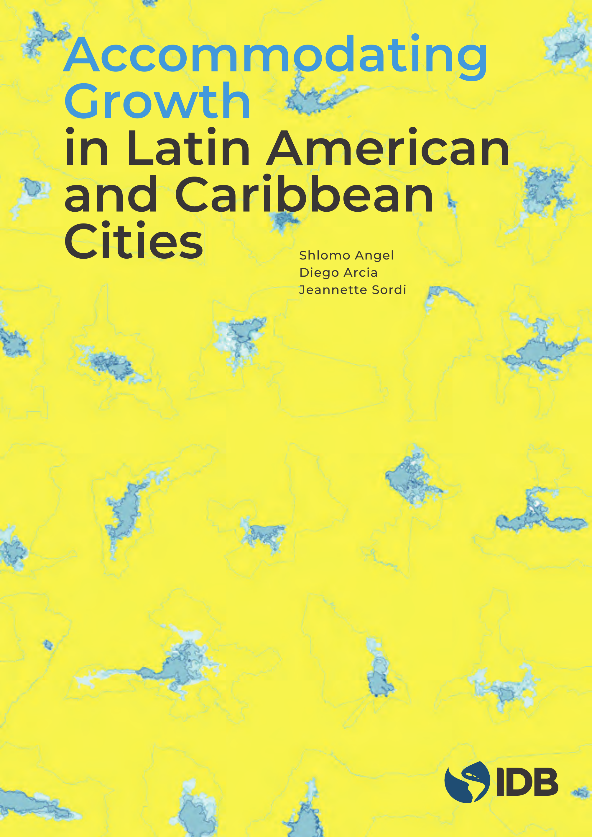 Accommodating Urban Growth in Latin American and Caribbean Cities