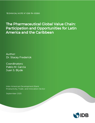 The Pharmaceutical Global Value Chain: Participation and Opportunities for Latin America and the Caribbean
