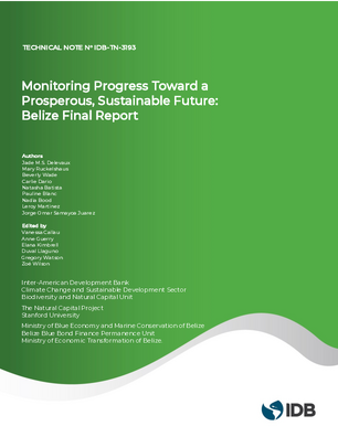 Monitoring Progress Toward a Prosperous, Sustainable Future: Belize Final Report