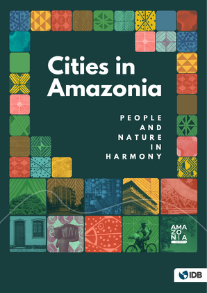 Cities in Amazonia: People and Nature in Harmony