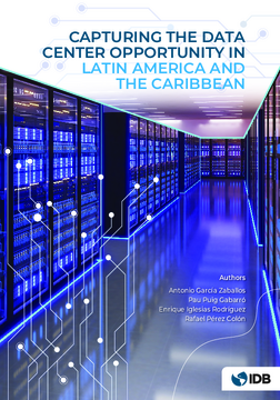 Capturing the Data Center Opportunity in Latin America and the Caribbean