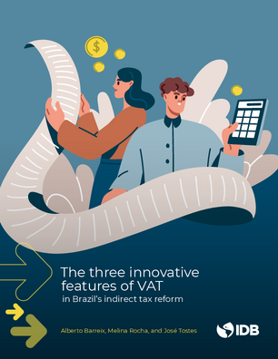 The Three Innovative Features of VAT in Brazil's Indirect Tax Reform