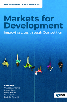 Markets for Development: Improving Lives through Competition