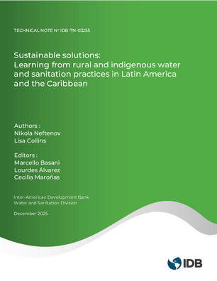 Sustainable solutions: Learning from rural and indigenous water and sanitation practices in Latin America and the Caribbean