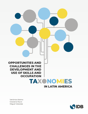 Opportunities and Challenges in the Development and Use of Skills and Occupation Taxonomies in Latin America