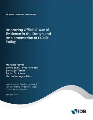 Improving Officials’ Use of Evidence in the Design and Implementation of Public Policy