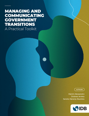 Managing and Communicating Government Transitions: A Practical Toolkit