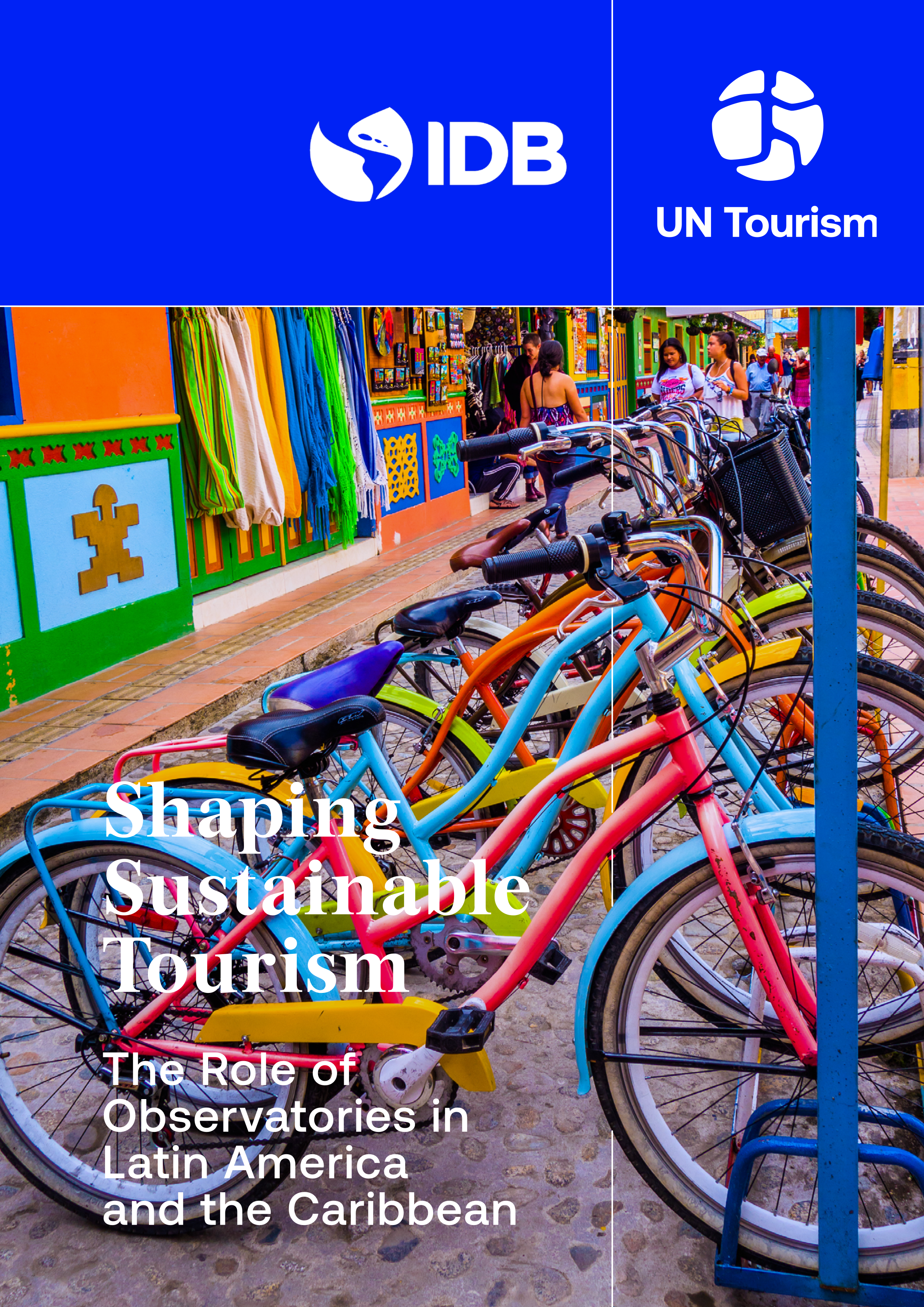 Shaping Sustainable Tourism. The Role of Observatories in Latin America and the Caribbean