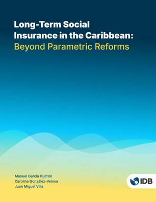 Long-term Social Insurance in the Caribbean: Beyond Parametric Reforms