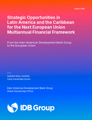 Strategic Opportunities in Latin America and the Caribbean for the Next European Union Multiannual Financial Framework