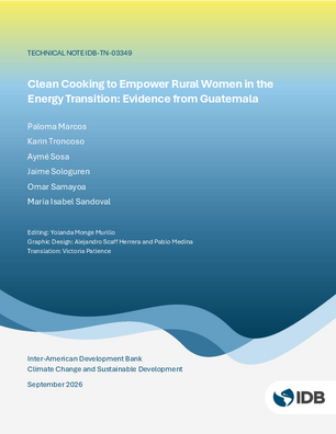 Clean Cooking to Empower Rural Women in the Energy Transition: Evidence from Guatemala