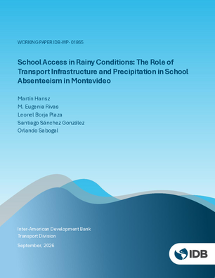 School Access in Rainy Conditions: The Role of Transport Infrastructure and Precipitation in School Absenteeism in Montevideo