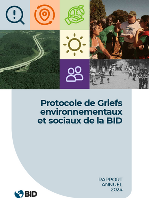 Protocole de griefs social et environnemental de la BID: rapport annuel 2024