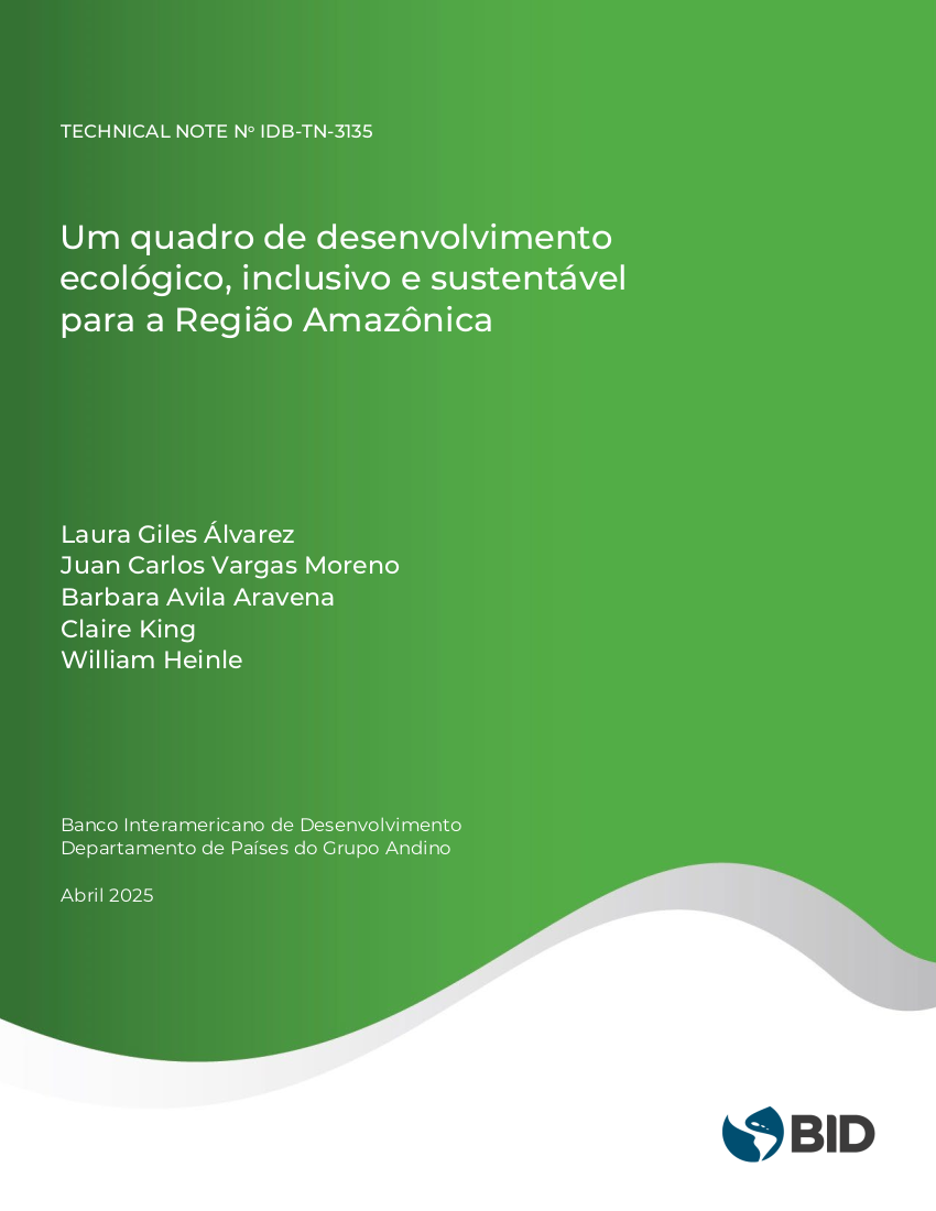 Um quadro de desenvolvimento ecológico, inclusivo e sustentável para a Região Amazônica