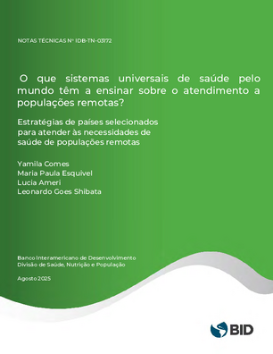 O que sistemas universais de saúde pelo mundo têm a ensinar sobre o atendimento a populações remotas?: estratégias de países selecionados para atender às necessidades de saúde de populações remotas