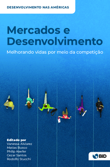 Mercados e desenvolvimento: melhorando vidas por meio da competição