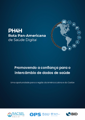 Ruta Pan-America de saude digital: promovendo a confiança para o intercâmbio de dados de saúde: uma oportunidade para a região da América Latina e do Caribe