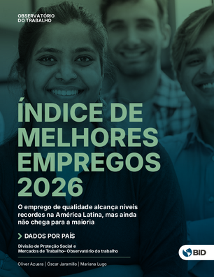 Índice de melhores empregos 2026: O emprego de qualidade alcanca níveis recordes na América Latina, mas ainda nao chega para a maioria