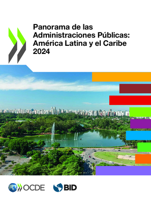 Panorama de las administraciones públicas: América Latina y el Caribe 2024