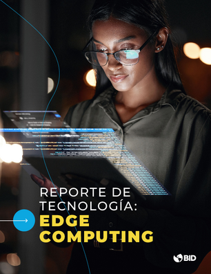 Reporte de tecnología: Edge Computing
