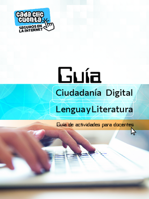 Guía práctica en ciudadanía digital para docentes de lengua y literatura: guía de actividades para docentes