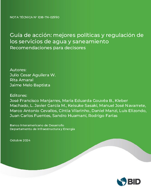Guía de acción: mejores políticas y regulación de los servicios de agua y saneamiento: reccomendaciones para decisores