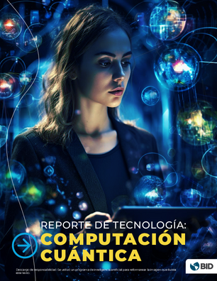 Reporte de tecnología: computación cuántica