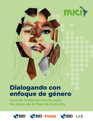 Dialogando con enfoque de género: guía de implementación para los casos de la fase de consulta