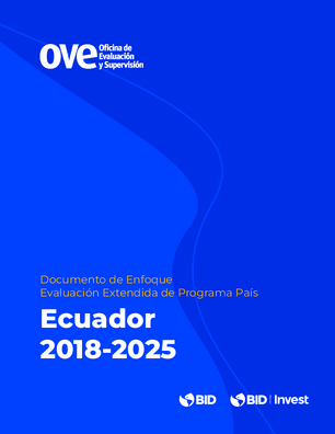 Documento de enfoque. Evaluación extendida de programa país: Ecuador 2018-2025