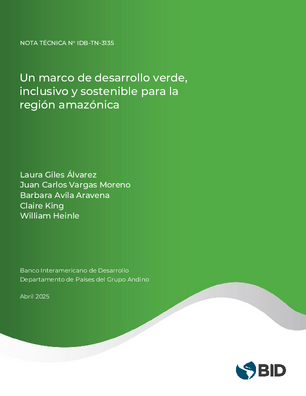Un marco de desarrollo verde, inclusivo y sostenible para la región amazónica