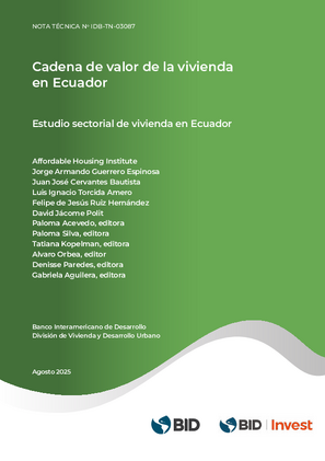 Cadena de valor de la vivienda en Ecuador: estudio sectorial de vivienda en Ecuador