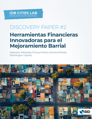 Herramientas financieras innovadoras para mejoramiento barrial