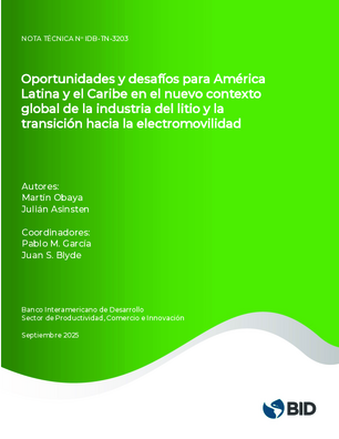 Oportunidades y desafíos para América Latina y el Caribe en el nuevo contexto global de la industria del litio y la transición hacia la electromovilidad