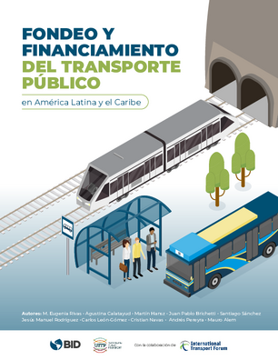Fondeo y financiamiento del transporte público en América Latina y el Caribe