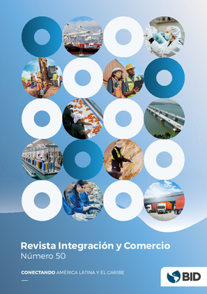 Revista Integración y Comercio No. 50: Año 29, Octubre 2025: Conectando América Latina y el Caribe