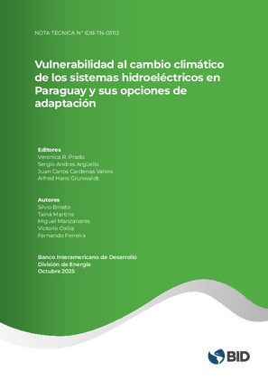 Vulnerabilidad al cambio climático de los sistemas hidroeléctricos en Paraguay y sus opciones de adaptación