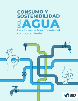 Consumo y sostenibilidad del agua: Lecciones de la economía del comportamiento