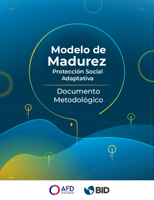 Modelo de madurez protección social adaptativa. Documento metodológico