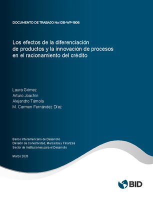 Los efectos de la diferenciación de productos y la innovación de procesos en el racionamiento del crédito