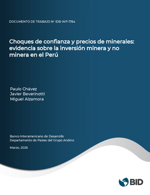 Choques de confianza y precios de minerales: evidencia sobre la inversión minera y no minera en el Perú