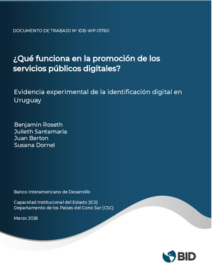 ¿Qué funciona en la promoción de los servicios públicos digitales? Evidencia experimental de la identificación digital en Uruguay