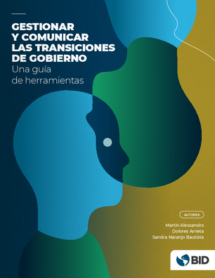 Gestionar y comunicar las transiciones de gobierno: una guía de herramientas
