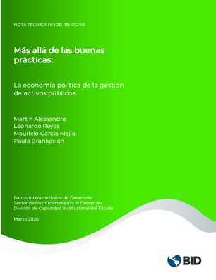 Más allá de las buenas prácticas: la economía política de la gestión de activos públicos