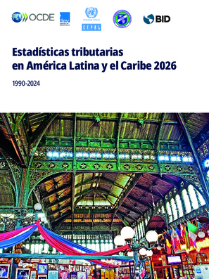Estadísticas tributarias en América Latina y el Caribe 2026